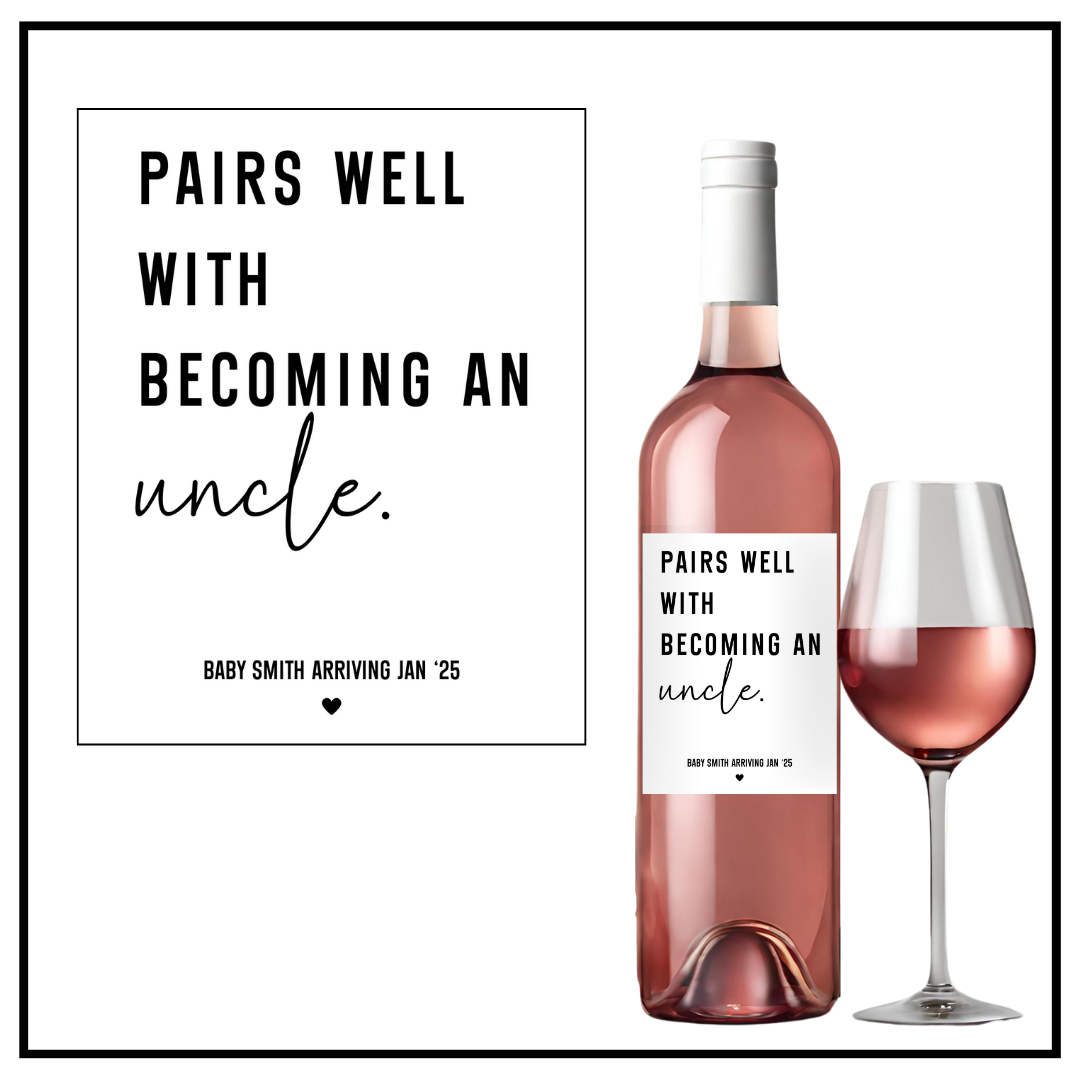 Pairs Well With Becoming An Uncle Wine Label